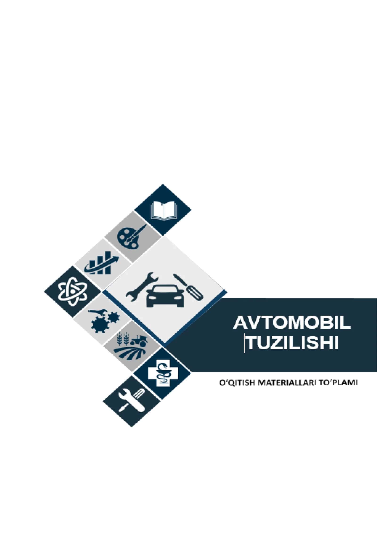 “Avtomobil tuzilishi” o’quv amaliyoti fanidan O’QITISH MATERIALLARI
