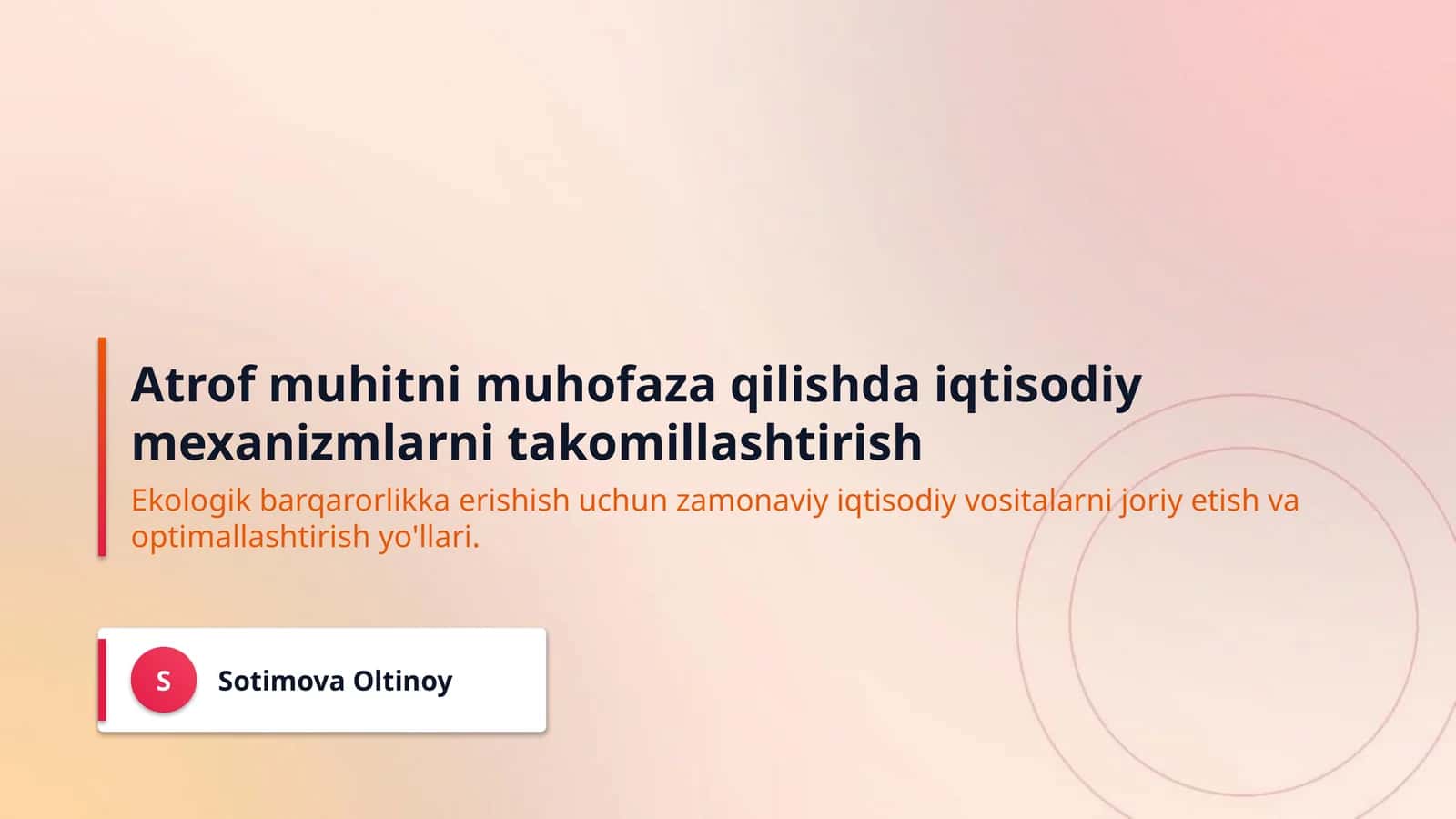 Atrof muhitni muhofaza qilishda iqtisodiy mexanizmlarni takomillashtirish