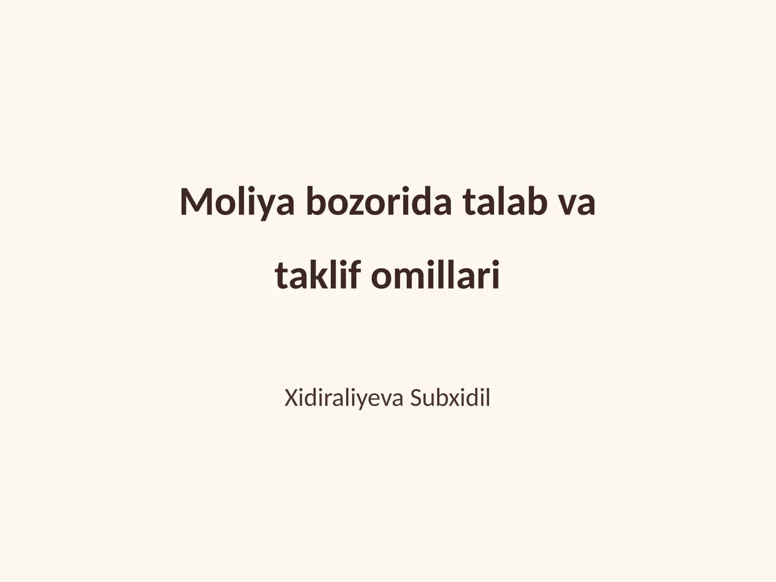 Moliya bozorida talab va taklif omillari