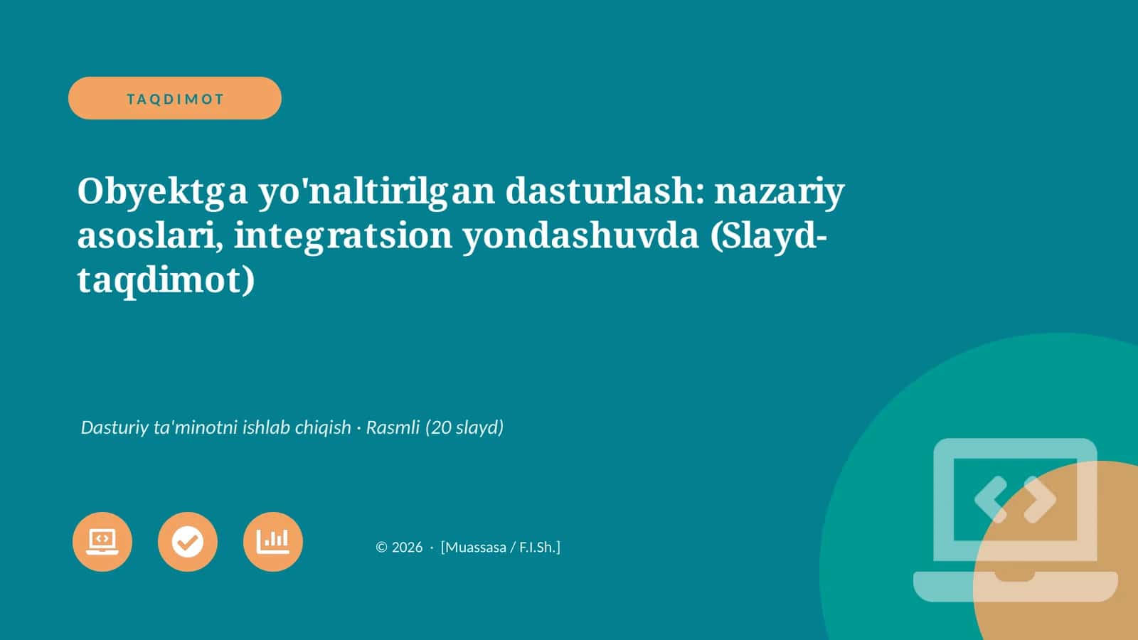 Obyektga yo'naltirilgan dasturlash: nazariy asoslari, integratsion yondashuvda (Slayd-taqdimot)