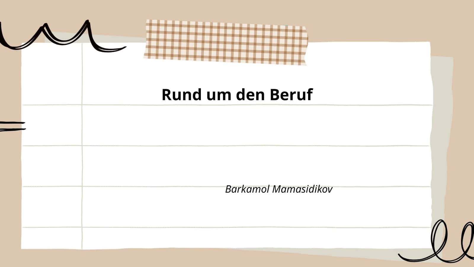 Rund um den Beruf