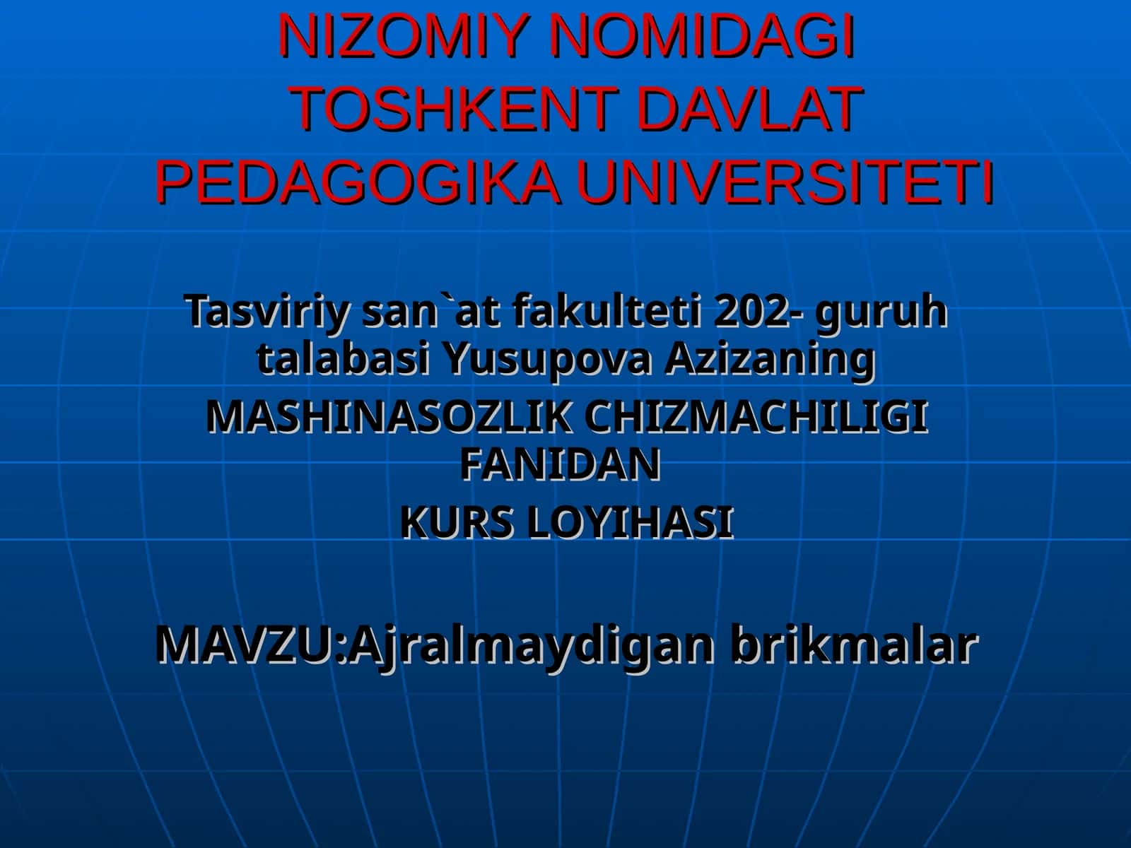Mashinasozlik chizmachiligi kurs loyihasi