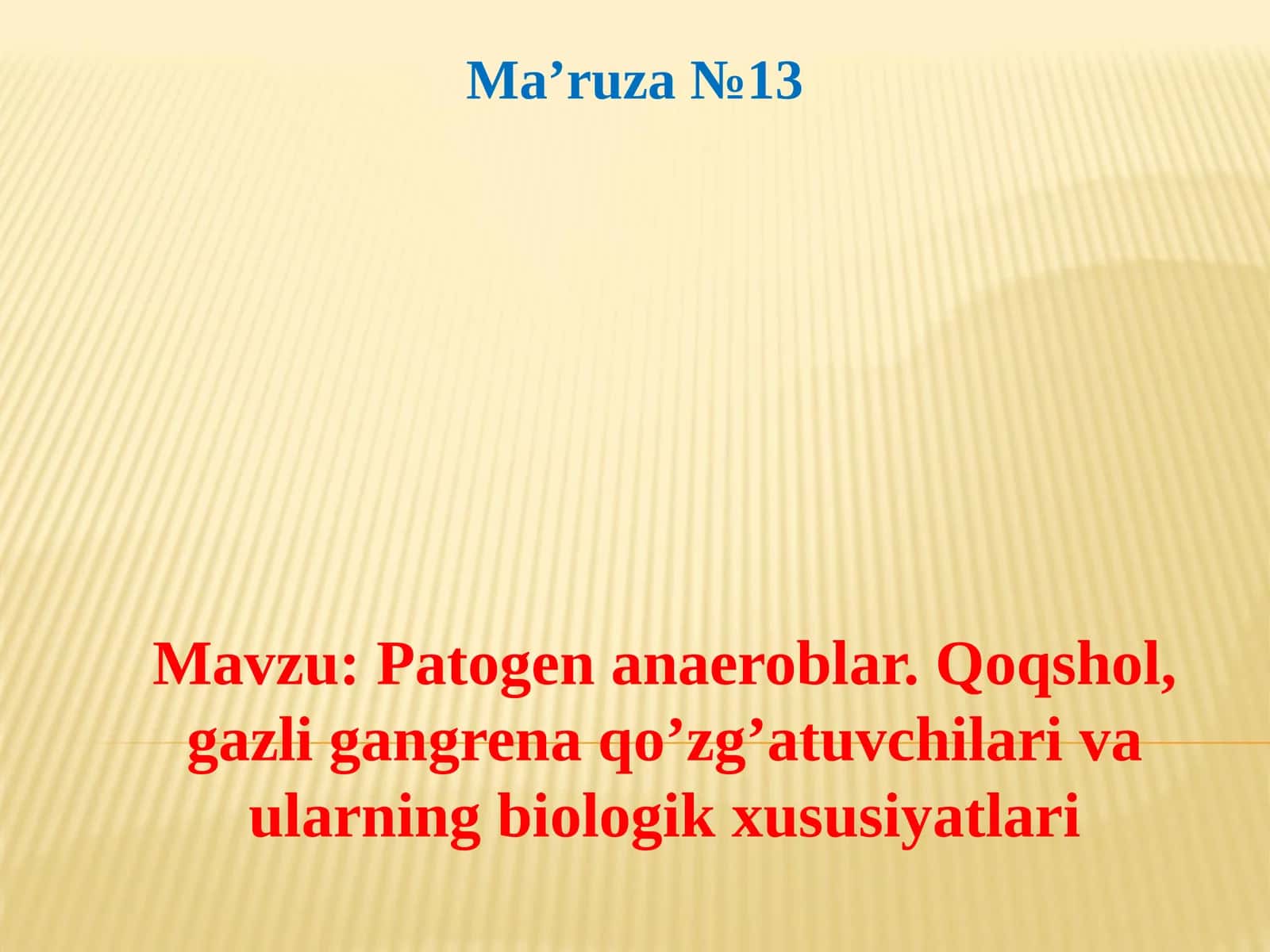 Patogen anaeroblar. Qoqshol, gazli gangrena qoʼzgʼatuvchilari va ularning biologik xususiyatlari