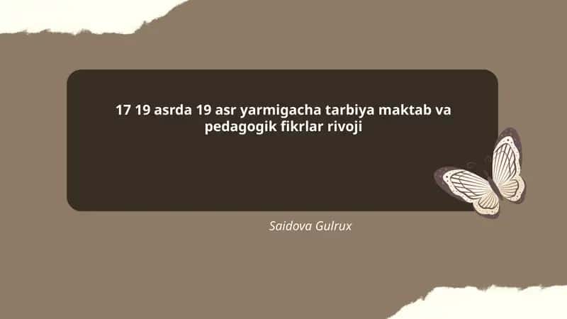 17 19 asrda 19 asr yarmigacha tarbiya maktab va pedagogik fikrlar rivoji