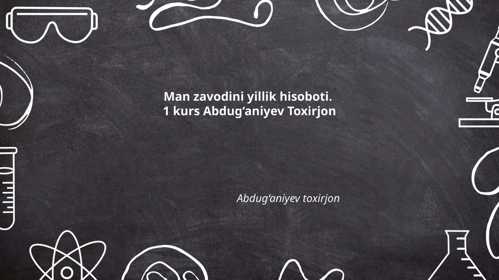 Man zavodini yillik hisoboti