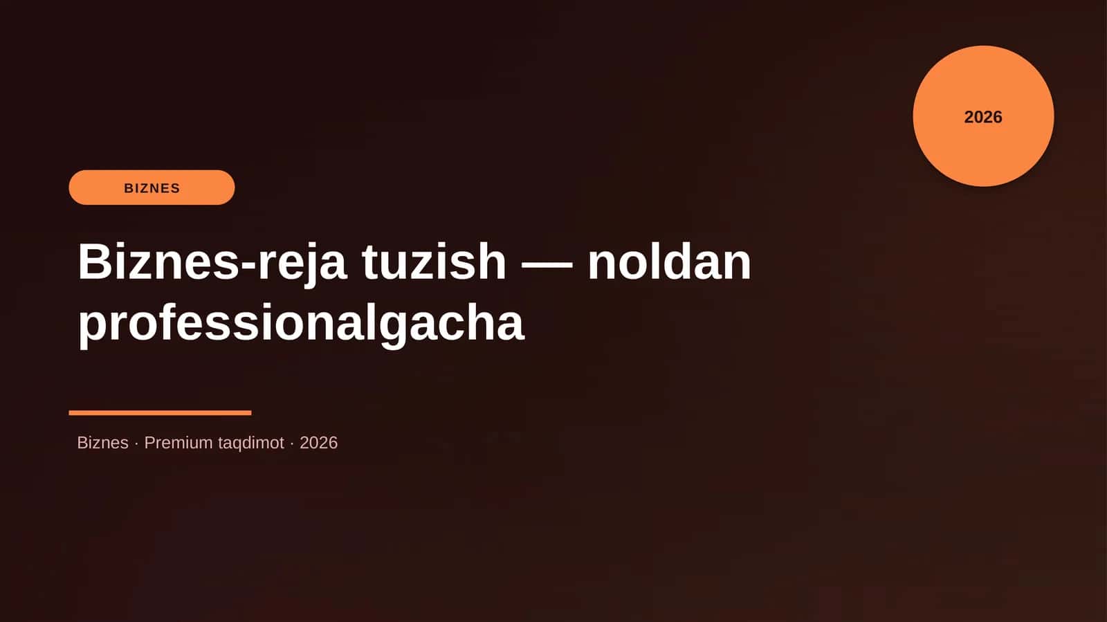 "Biznes-reja tuzish — noldan professionalgacha"