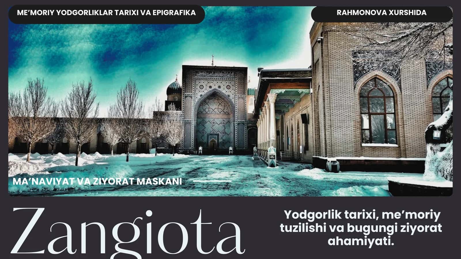 ME’MORIY YODGORLIKLAR TARIXI VA EPIGRAFIKA RAHMONOVA XURSHIDA