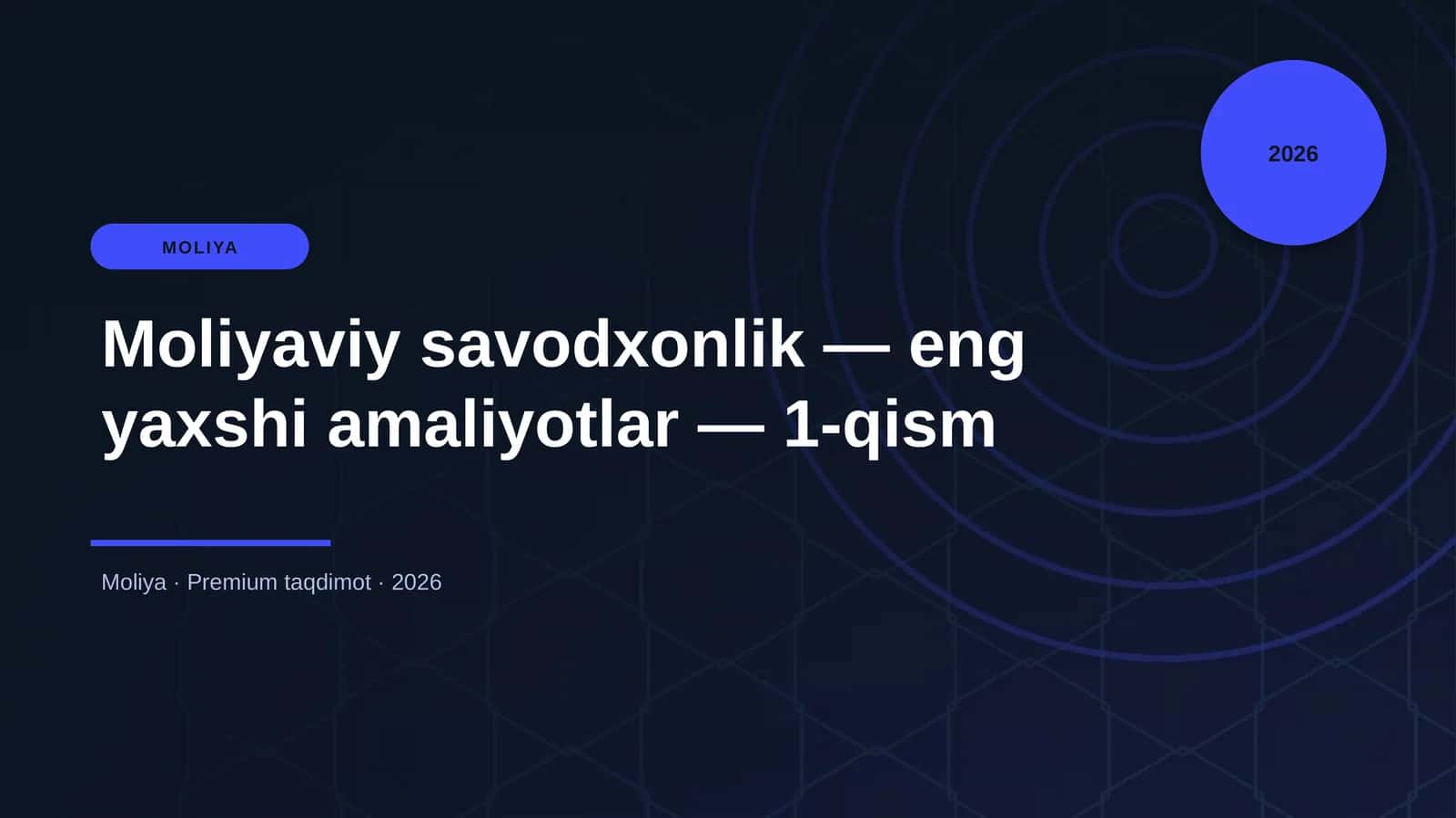 Moliyaviy savodxonlik — eng yaxshi amaliyotlar — 1-qism