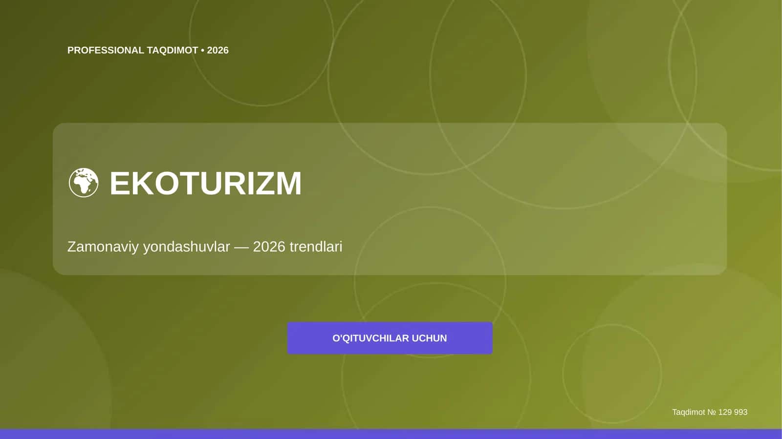 Ekoturizm: zamonaviy yondashuvlar (2026 trendlari)
