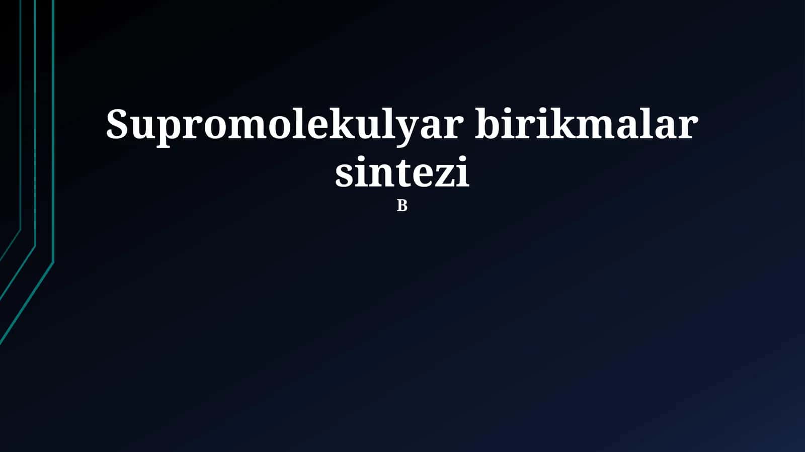 Supramolekulyar birikmalar sintezi