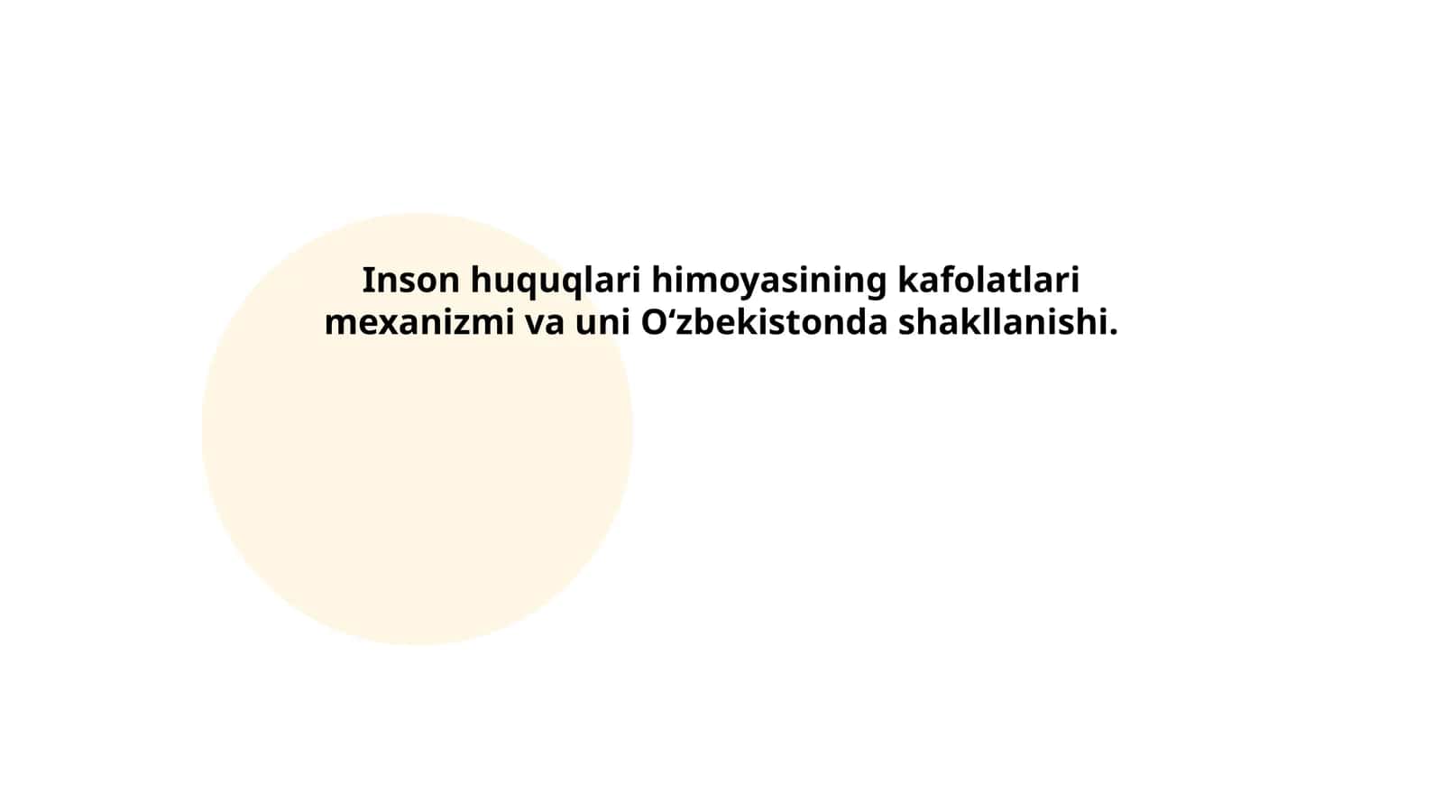 Inson huquqlari himoyasining kafolatlari mexanizmi va uni Oʻzbekistonda shakllanishi