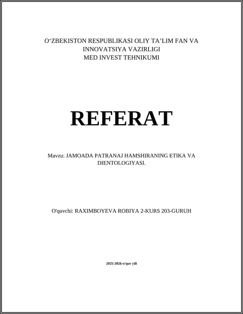 JAMOADA PATRANAJ HAMSHIRANING ETIKA VA DIENTOLOGIYASI