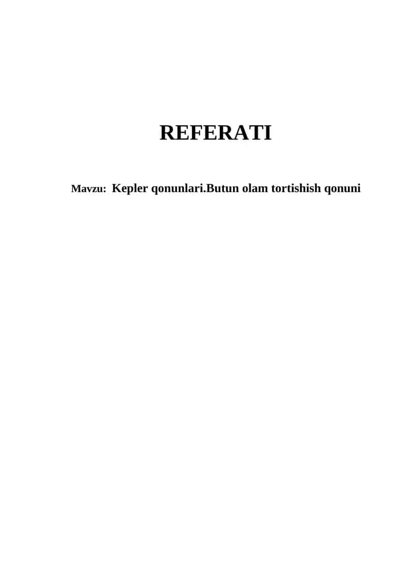 Kepler qonunlari.Butun olam tortishish qonuni