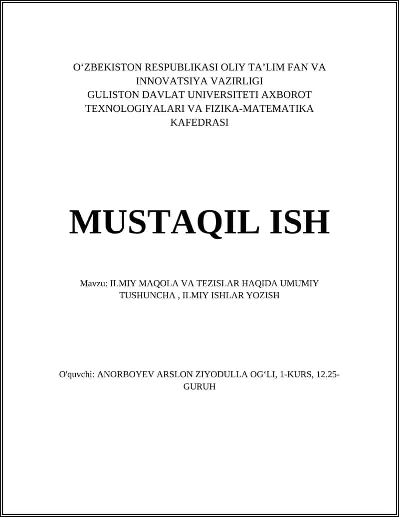ILMIY MAQOLA VA TEZISLAR HAQIDA UMUMIY TUSHUNCHA, ILMIY ISHLAR YOZISH