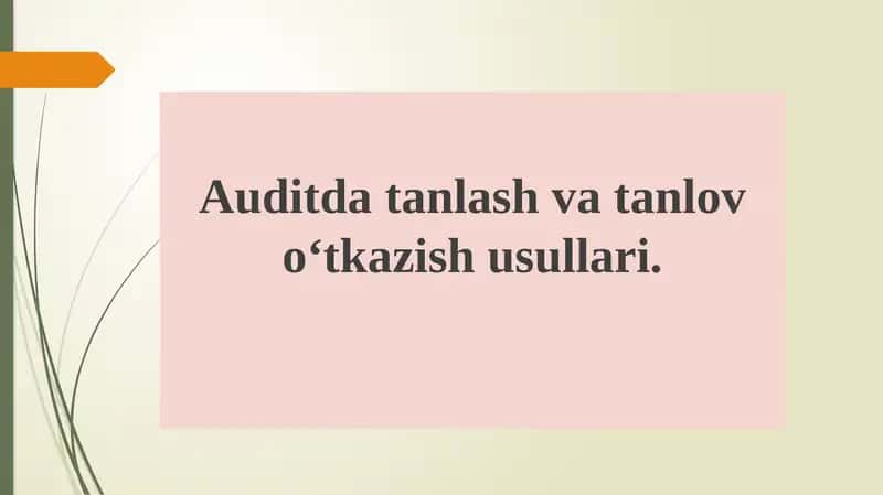 Auditning tanlash va tanlov usullari