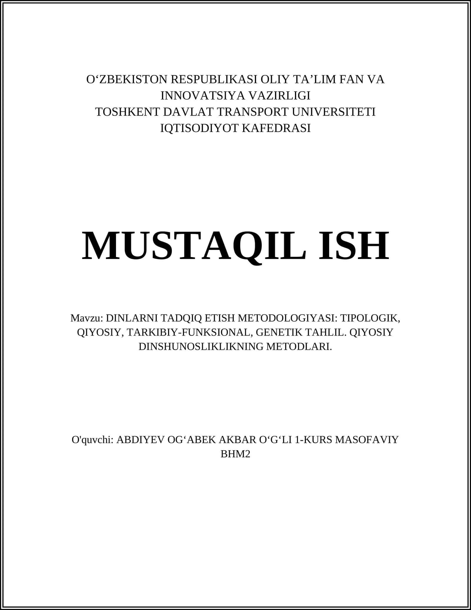 DINLARNI TADQIQ ETISH METODOLOGIYASI: TIPOLOGIK, QIYOSIY, TARKIBIY-FUNKSIONAL, GENETIK TAHLIL. QIYOSIY DINSHUNOSLIKLIKNING METODLARI