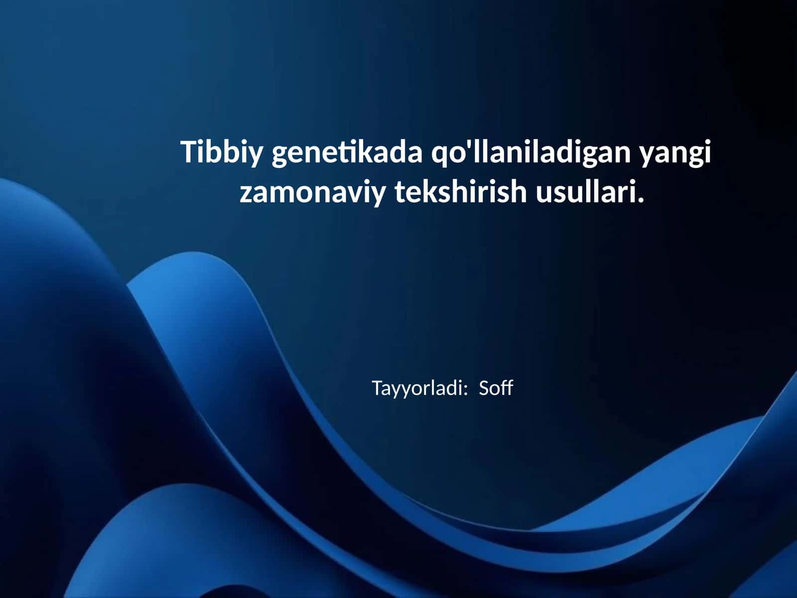 Tibbiy genetikada qo'llaniladigan yangi zamonaviy tekshirish usullari