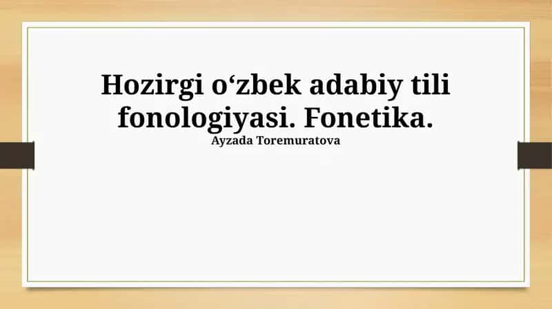 Zamonaviy oʻzbek adabiy tilining fonetikasi