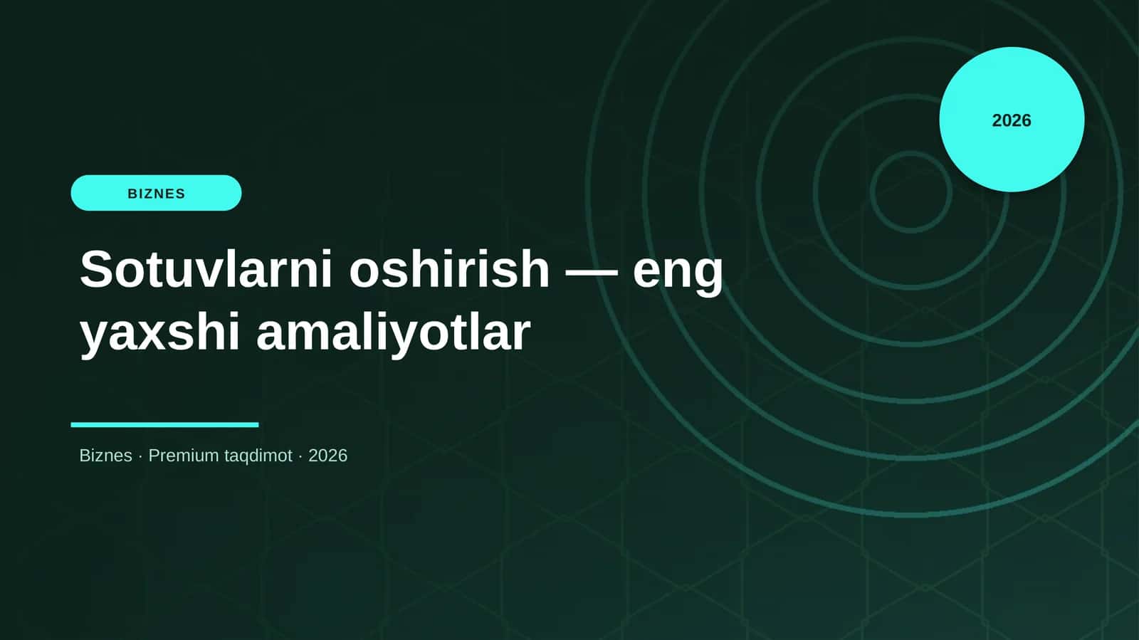 Sotuvlarni oshirish — eng yaxshi amaliyotlar