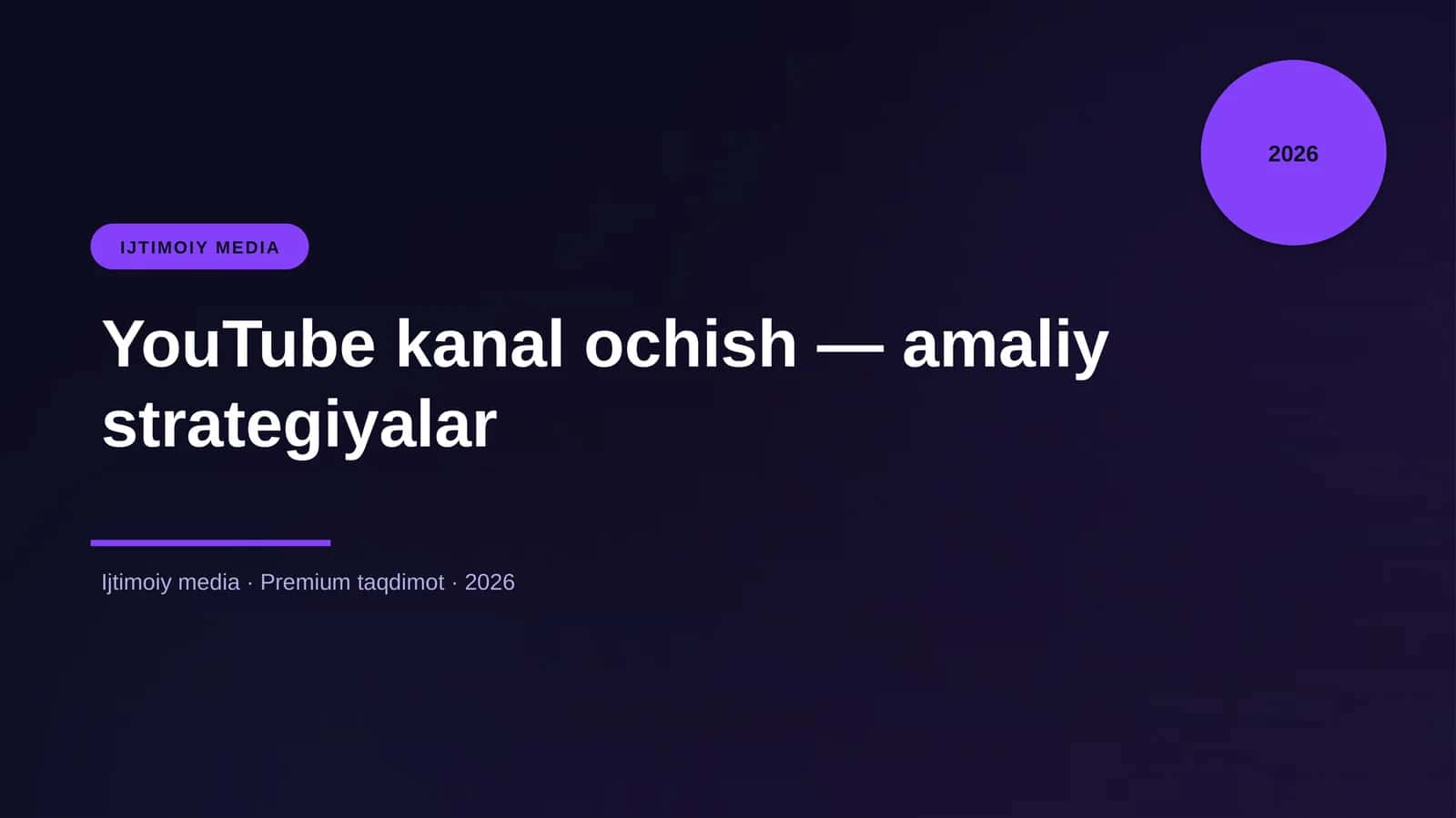 YouTube kanal ochish — amaliy strategiyalar