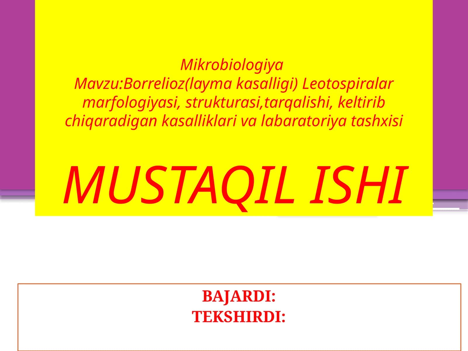 Borrelioz(laymakasalligi)Leotospiralarmarfologiyasi,strukturasi,tarqalishi,keltiribchiqaradigankasalliklarivalabaratoriyatashxisi