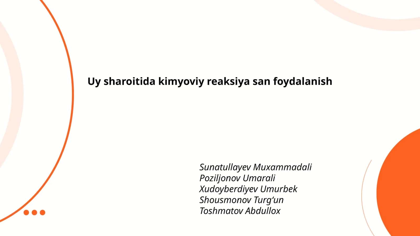 Uy sharoitida kimyoviy reaksiya san foydalanish