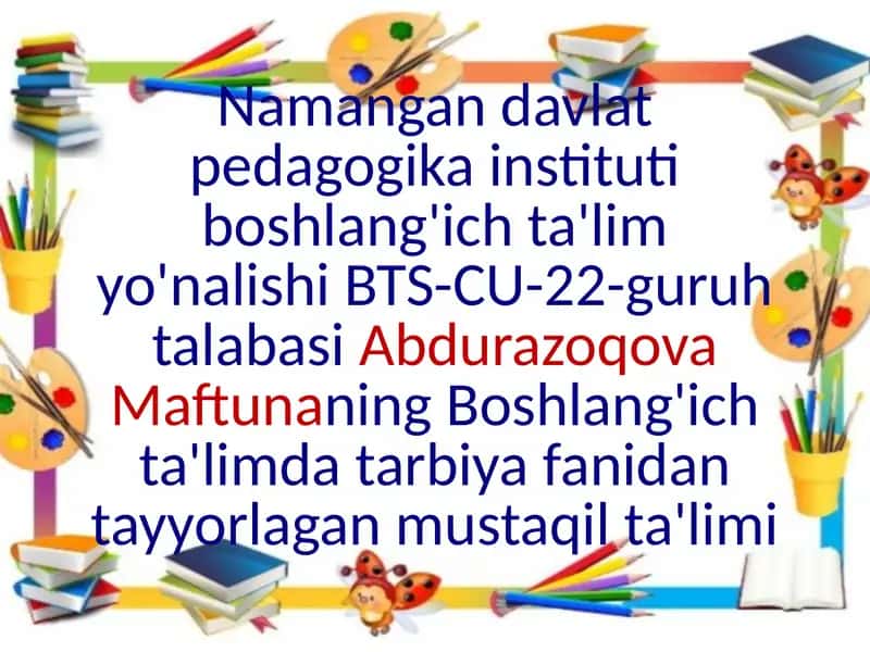 Boshlang'ich ta'limda Tarbiya fanidan tayyorlagan mustaqil ta'limi
