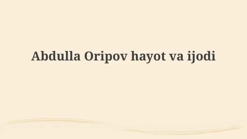 Abdulla Oripovning ёshlik yillari va ilk ijodi