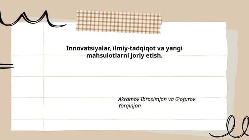 Innovatsiyalar, ilmiy-tadqiqot va yangi mahsulotlarni joriy etish