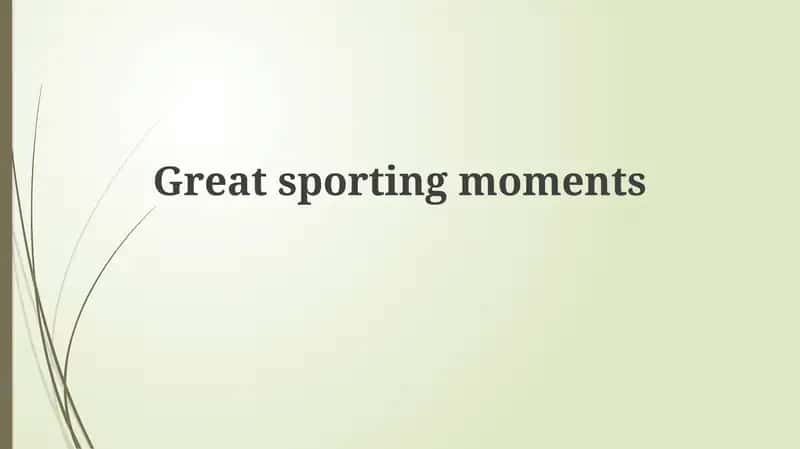 Great sporting moments