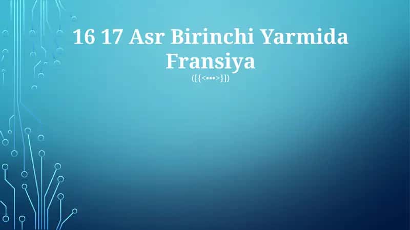 16 17 Asr Birinchi Yarmida Fransiya