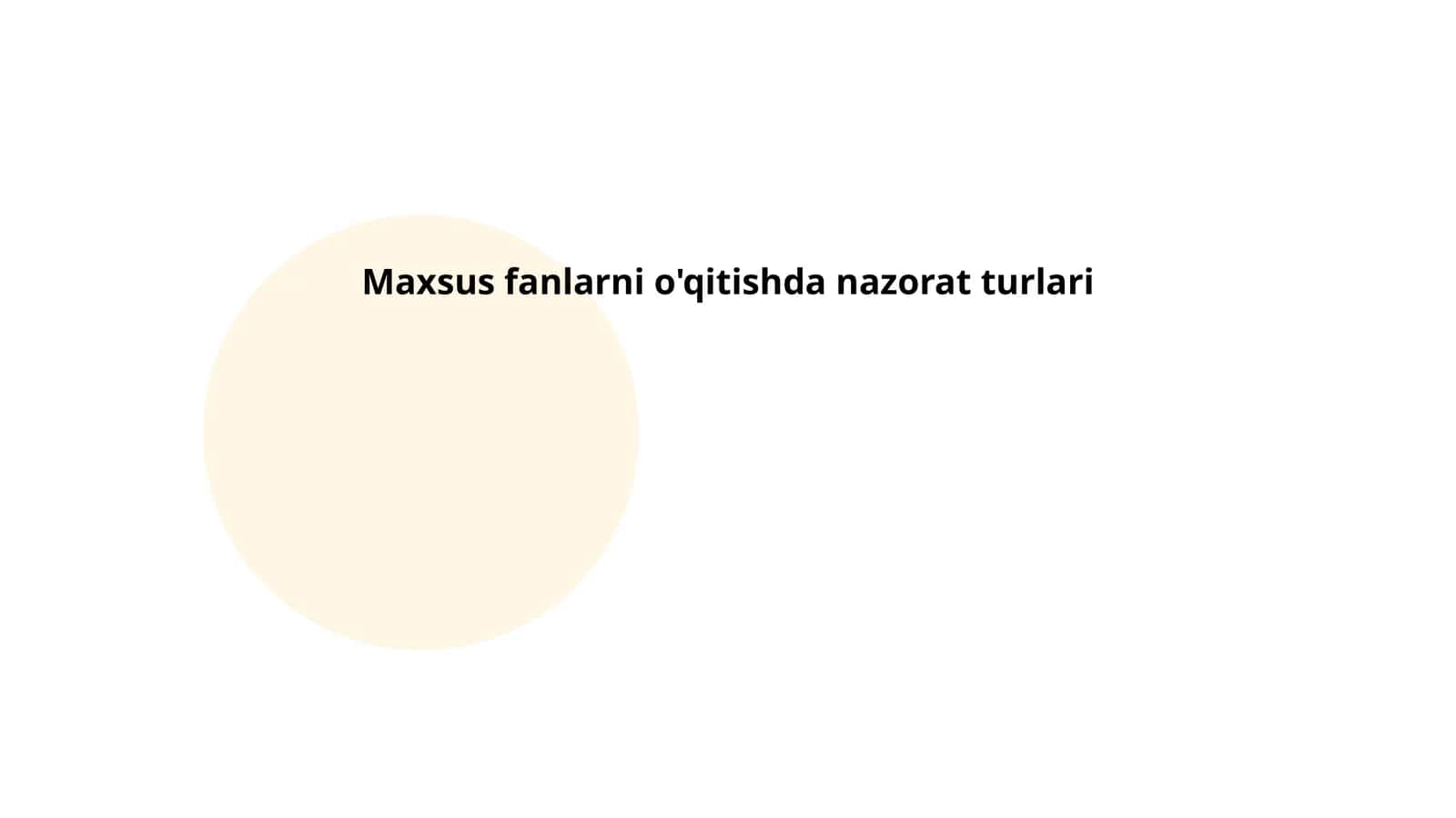 Maxsus fanlarni o'qitishda nazorat turlari