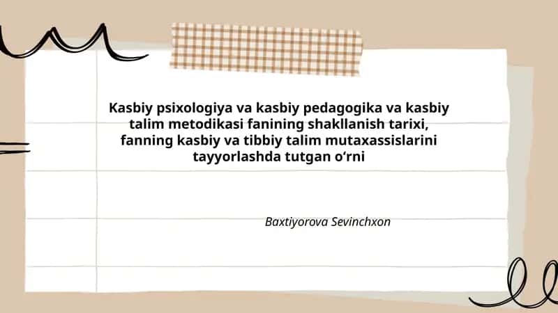 Kasbiy psixologiya va kasbiy pedagogika va kasbiy talim metodikasi fanining shakllanish tarixi