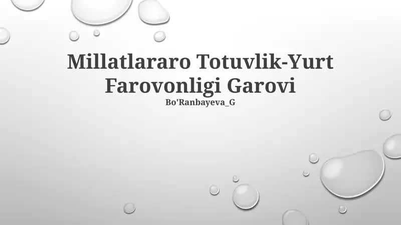 Millatlararo Totuvlik-Yurt Farovonligi Garovi
