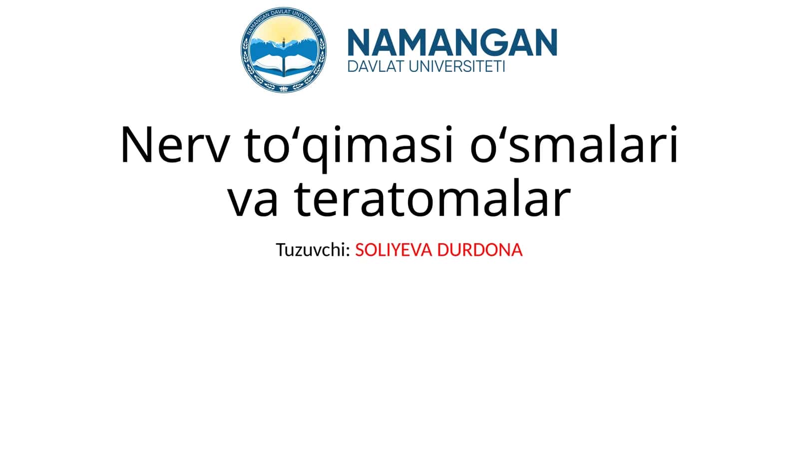 Nerv toʻqimasi oʻsmalari va teratomalar