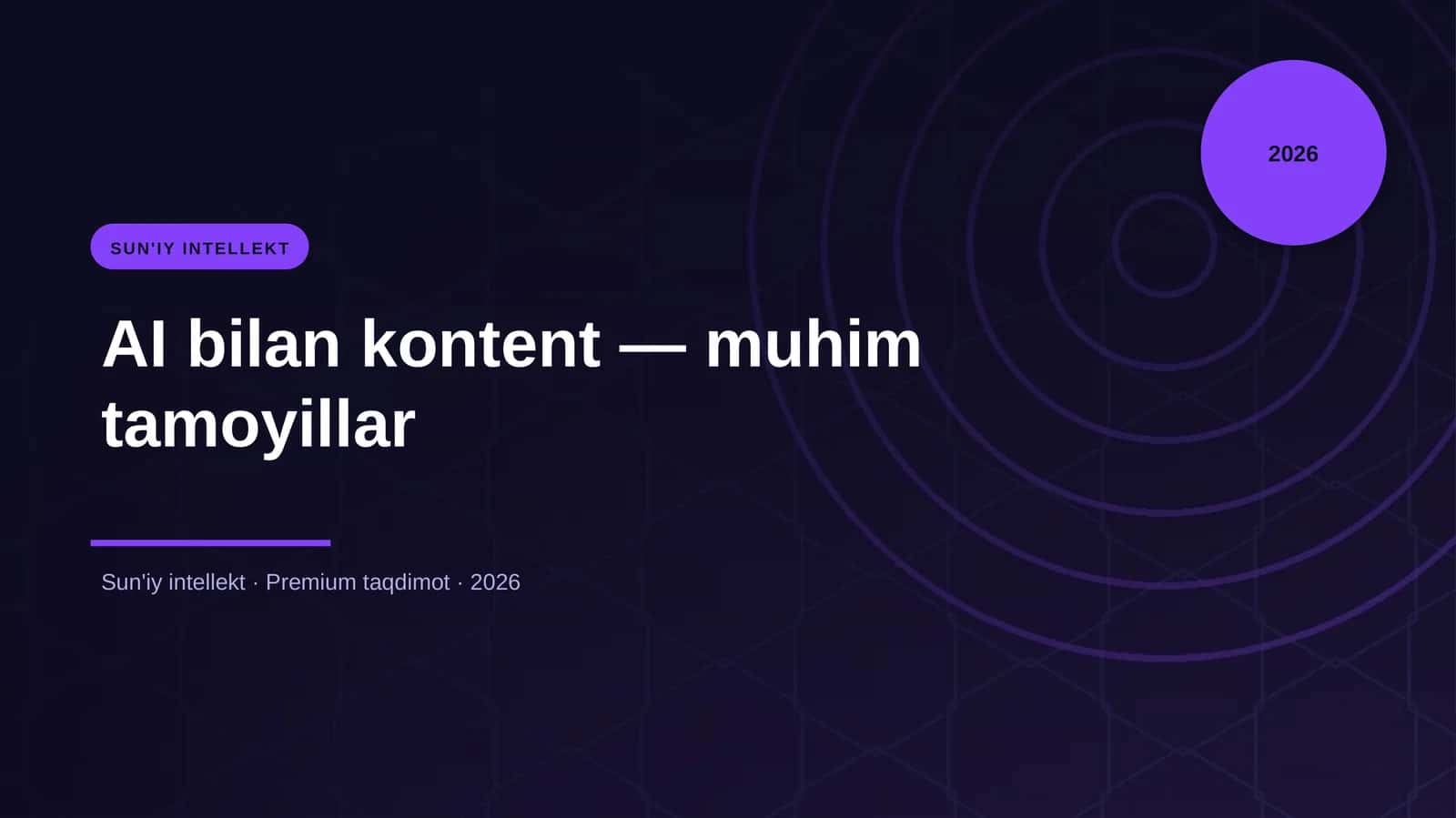 AI bilan kontent — muhim tamoyillar