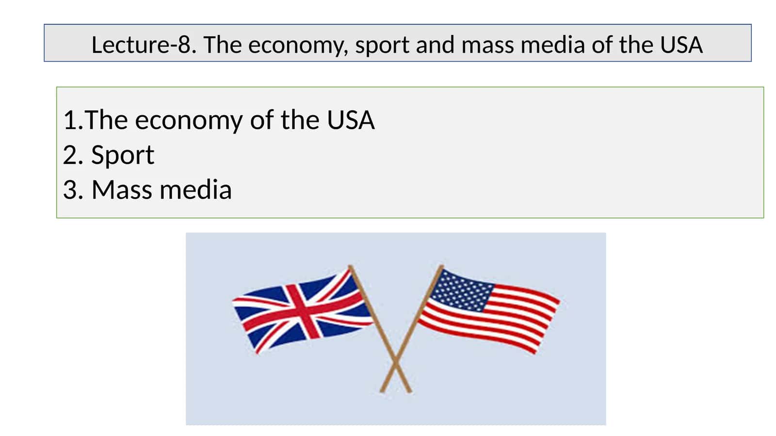 The economy, sport and mass media of the USA
