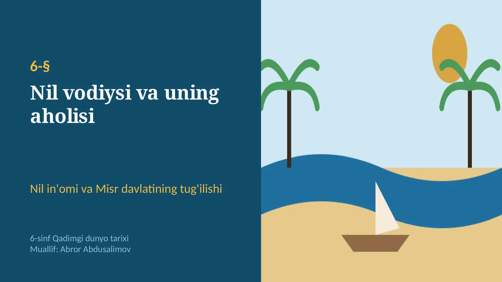 Nil vodiysi va uning aholisi: Misr davlatining tashkil topishi (6-§, 6-sinf, 13 slayd)