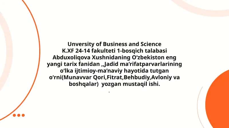 1-bosqich talabasi Abduxoliqova Xushnidaning Oʻzbekiston eng yangi tarix fanidan