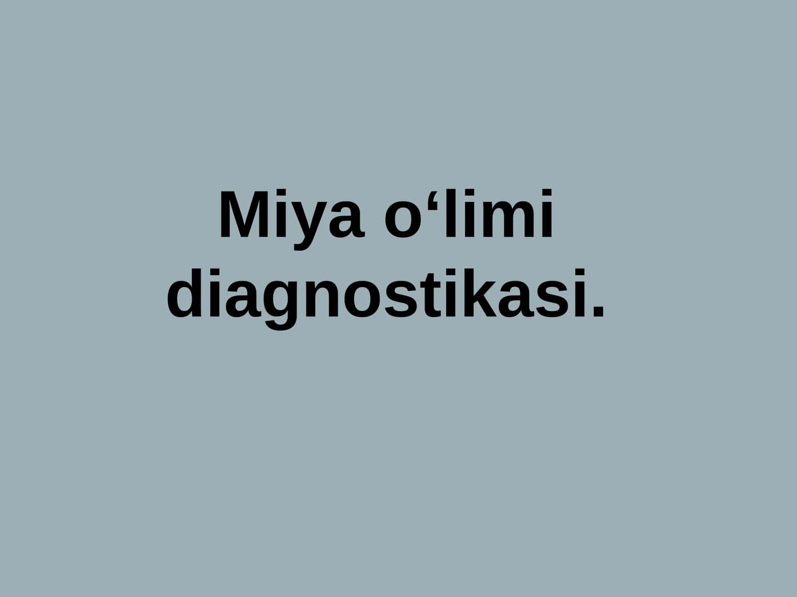 Miya o‘limi diagnostikasi