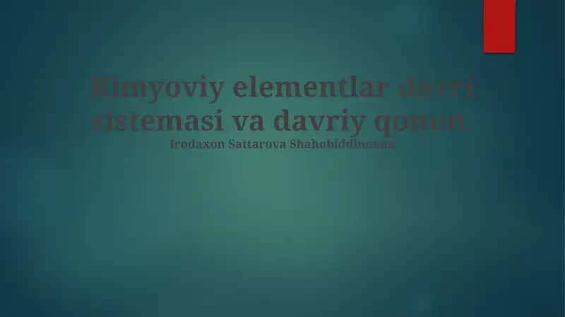 Kimyoviy elementlar davri sistemasi va davriy qonun
