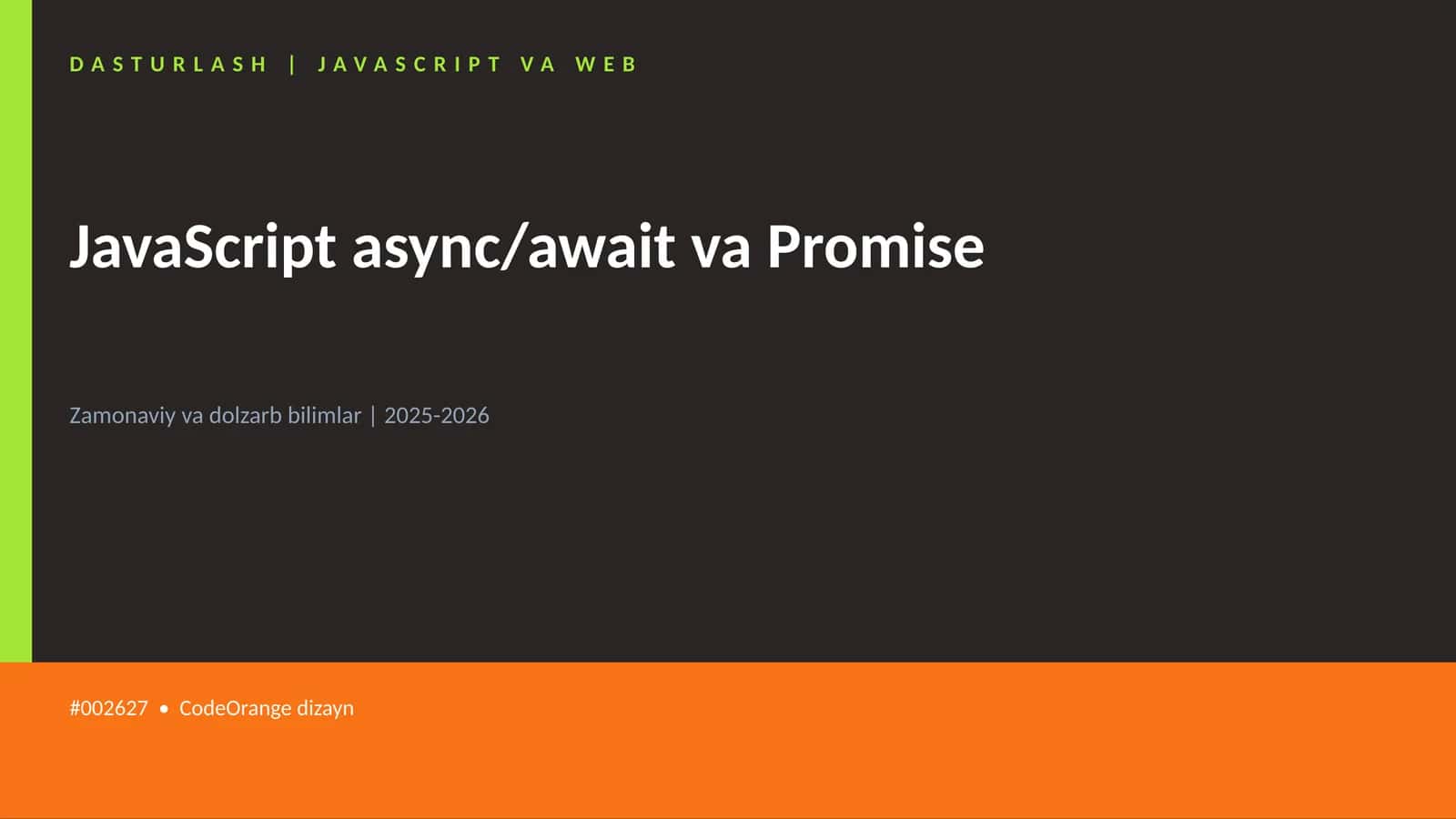 JavaScript async/await va Promise