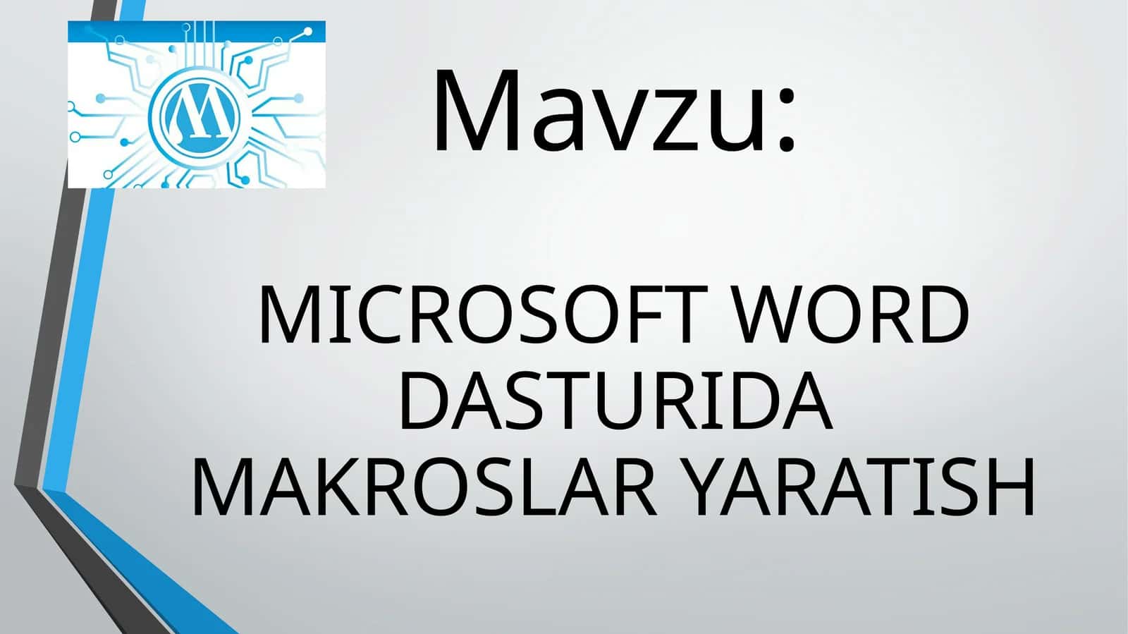 MICROSOFT WORD DASTURIDA MAKROSLAR YARATISH