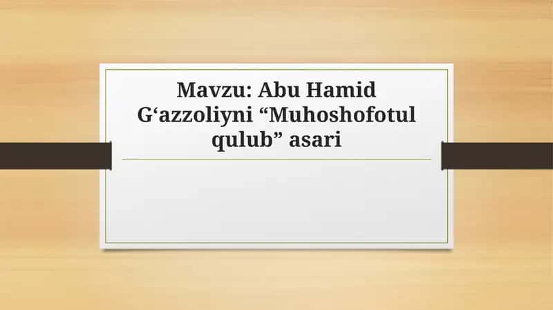 Abu Hamid Gʻazzoliyni “Muhoshofotul qulub” asari