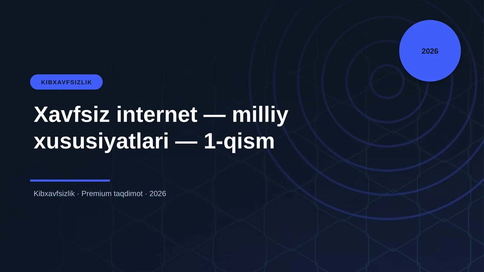 Xavfsiz internet — milliy xususiyatlari — 1-qism