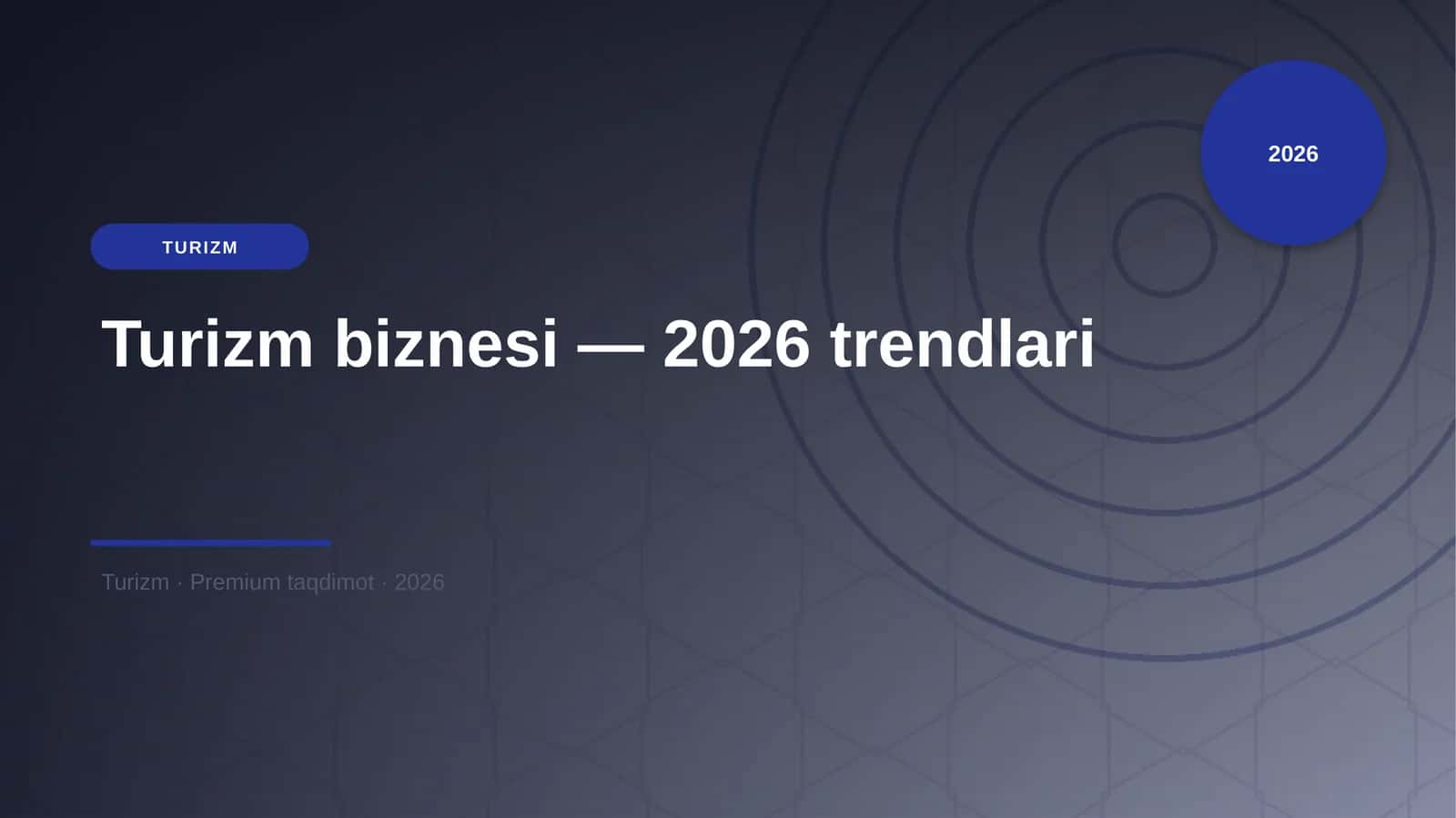 Turizm biznesi — 2026 trendlari