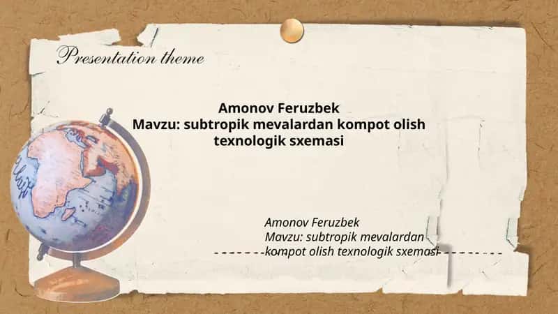 subtropik mevalardan kompot olish texnologik sxemasi