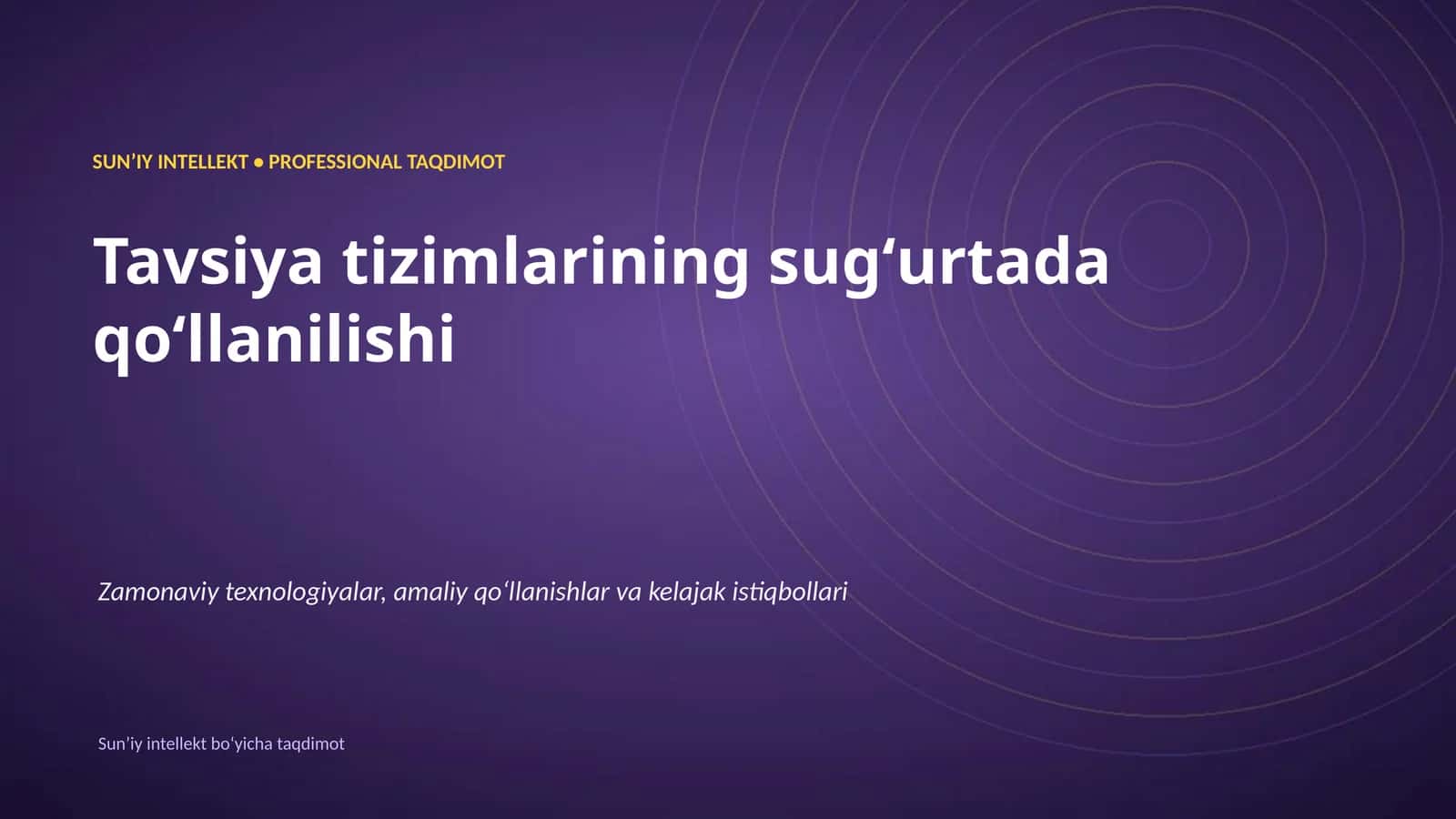 SUNʼIY INTELLEKT • PROFESSIONAL TAQDIMOT