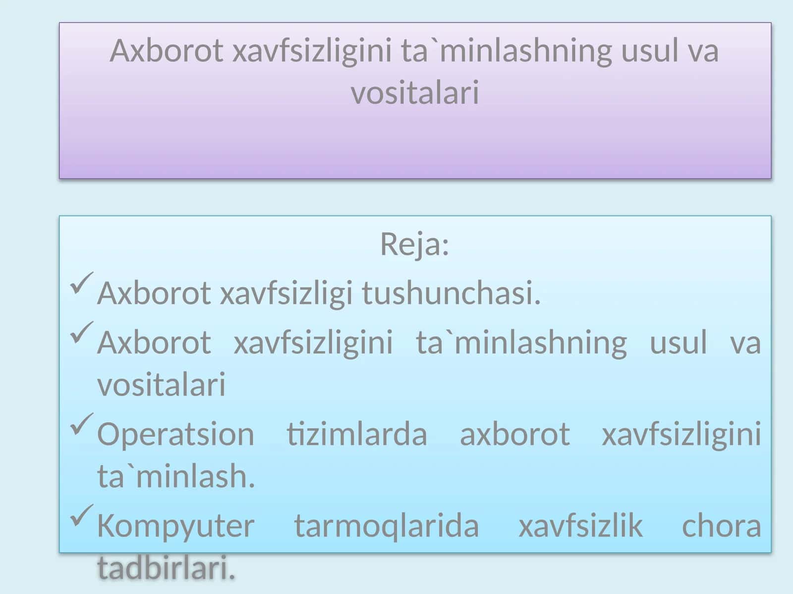 Axborot xavfsizligini ta`minlashning usul va vositalari