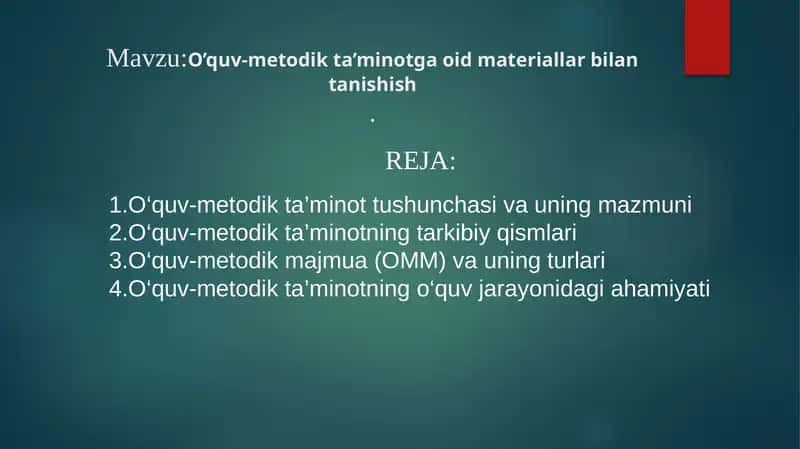 O’quv-metodik ta’minotga oid materiallar bilan tanishish